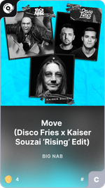 Move  (Disco Fries x Kaiser Souzai ‘Rising’ Edit)