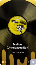 Mellow (Unreleased Edit)